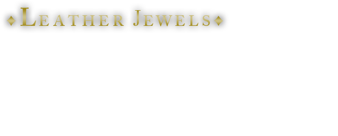 LEATHER JEWELS レザージュエルズ 業界最高水準の価格で買取します。